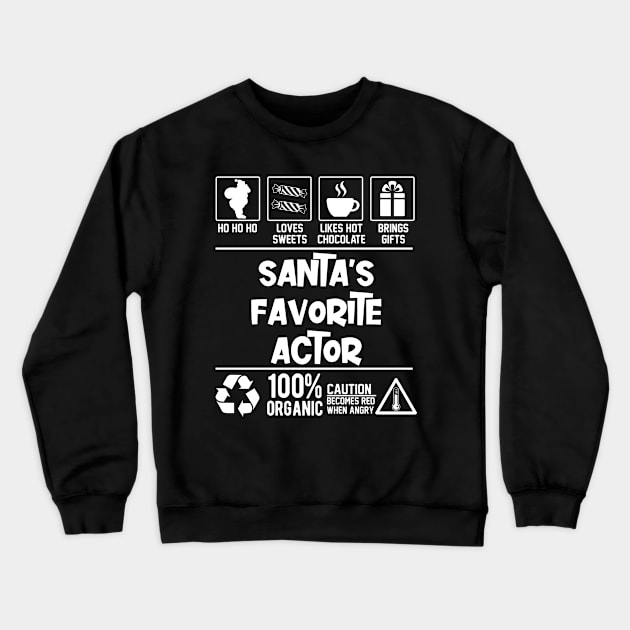 santas favorite Actor Crewneck Sweatshirt by Graficof